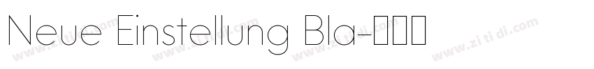 Neue Einstellung Bla字体转换